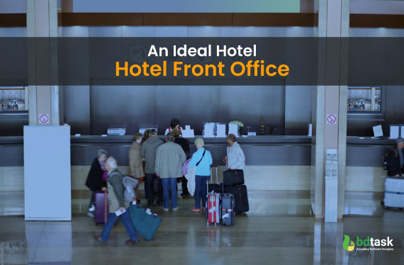 Hotel Front Office Problem And Solutions From Chaos To Order   Ideal Hotel Front Desk Scenarios 